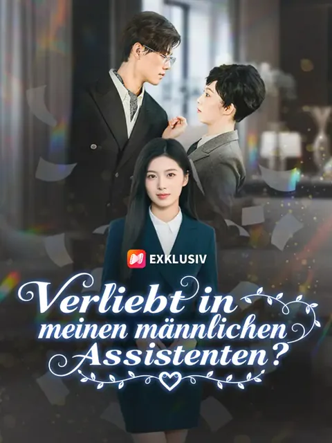 Verliebt in meinen männlichen Assistenten? Cover — alle 60 Folgen kostenlos in HD ansehen