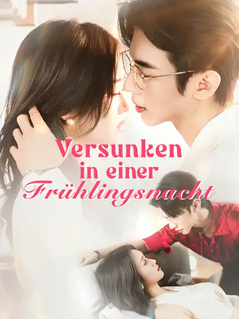Versunken in einer Frühlingsnacht Cover — alle 71 Folgen kostenlos in HD ansehen