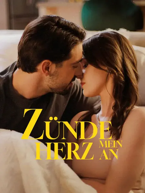 Zünde mein Herz an Cover — alle 72 Folgen kostenlos in HD ansehen
