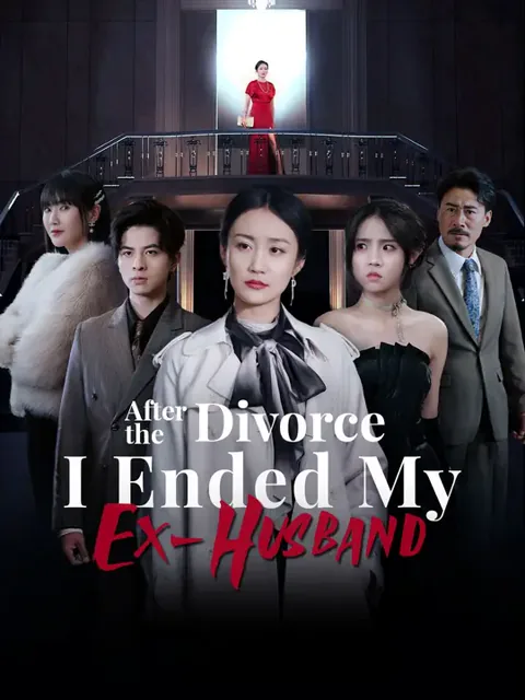 After the Divorce, I Ended My Ex-Husband cover image — watch all 49 episodes free in HD