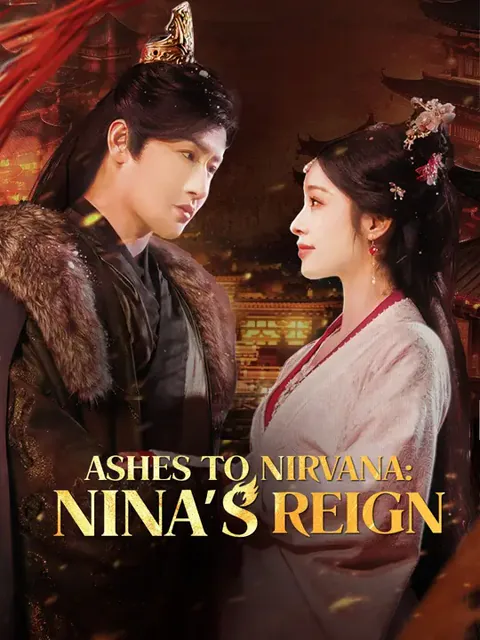 Ashes to Nirvana: Nina's Reign cover image — watch all 82 episodes free in HD