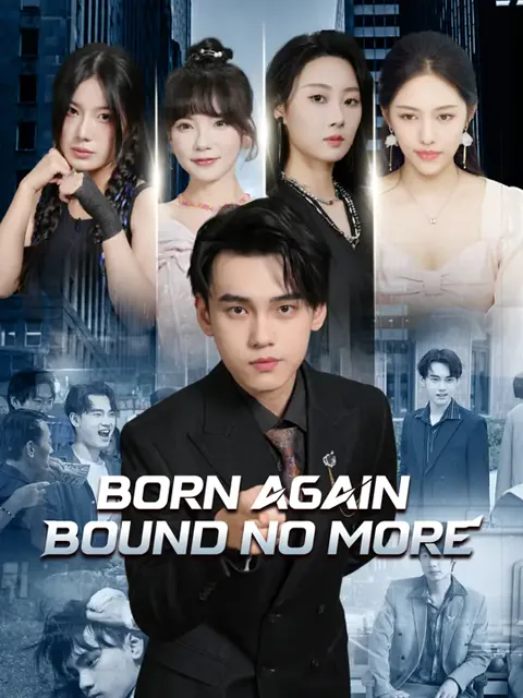 Born Again, Bound No More cover image — watch all 70 episodes free in HD