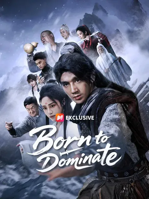 (Dubbed) Born to Dominate cover image — watch all 74 episodes free in HD
