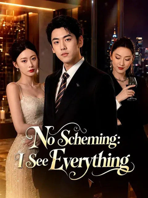 (Dubbed) No Scheming: I See Everything