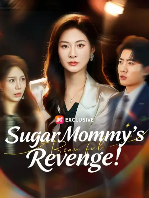 (Dubbed) Sugar Mommy's Revenge! cover image — watch all 66 episodes free in HD