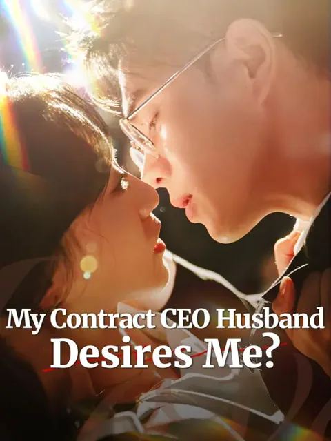 (Dubbed)My Contract CEO Husband Desires Me?