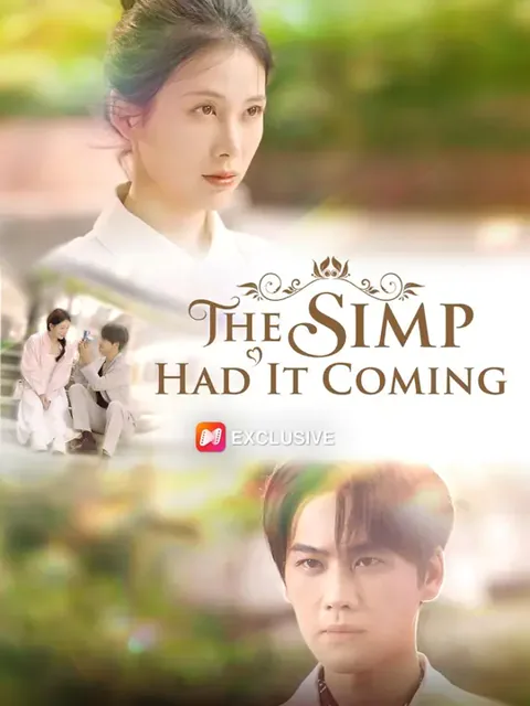 (Dubbed)The Simp Had It Coming cover image — watch all 78 episodes free in HD