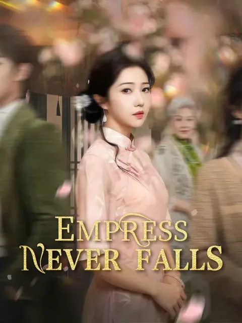 Empress Never Falls cover image — watch all 55 episodes free in HD