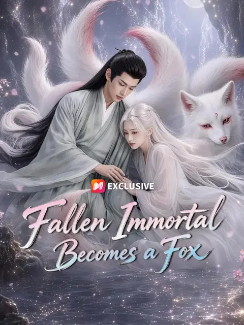 Fallen Immortal Becomes a Fox cover image — watch all 60 episodes free in HD