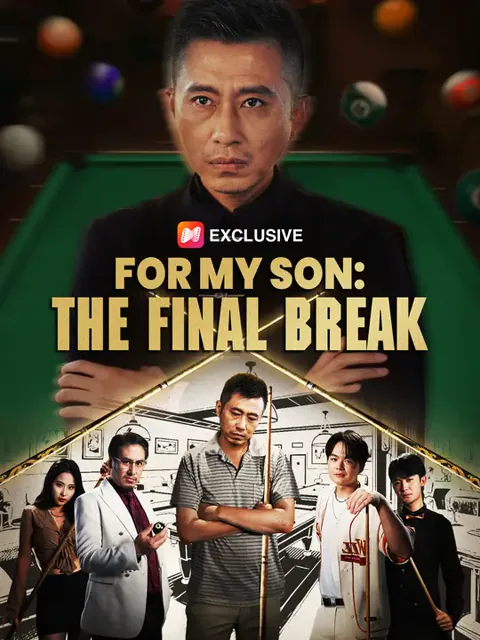 For My Son: The Final Break cover image — watch all 55 episodes free in HD