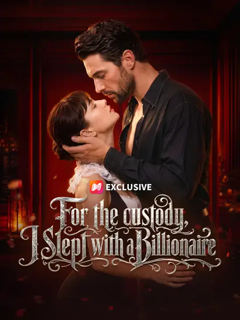 For the Custody, I Slept with a Billionaire