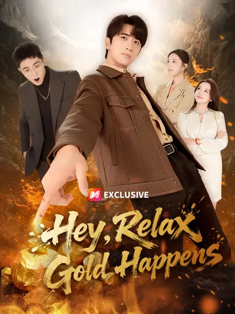 Hey, Relax. Gold Happens. cover image — watch all 80 episodes free in HD