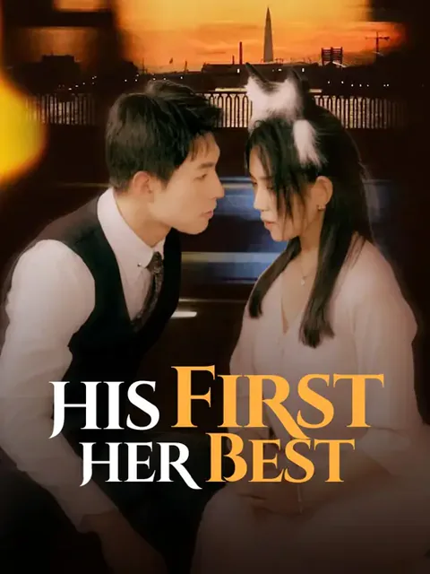 His First, Her Best cover image — watch all 60 episodes free in HD