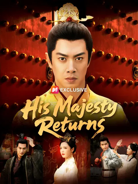 His Majesty Returns cover image — watch all 116 episodes free in HD
