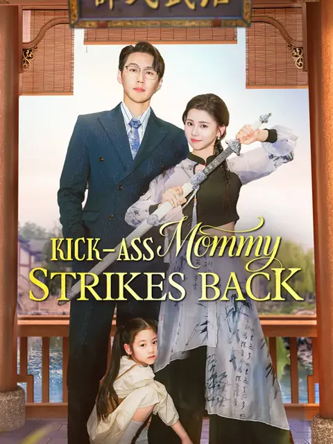 Kick-Ass Mommy Strikes Back cover image — watch all 60 episodes free in HD
