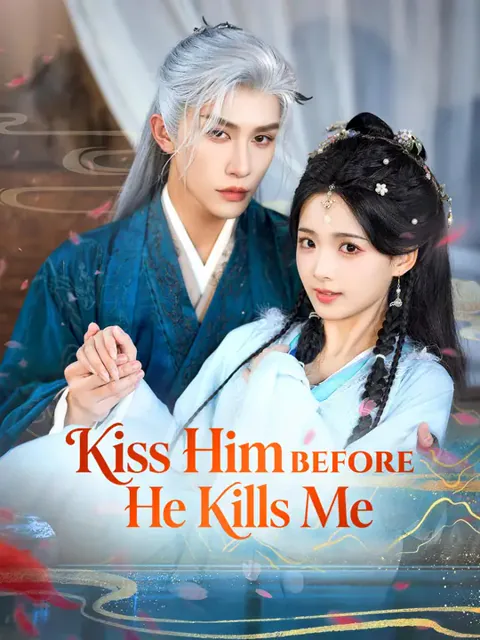Kiss Him Before He Kills Me cover image — watch all 85 episodes free in HD