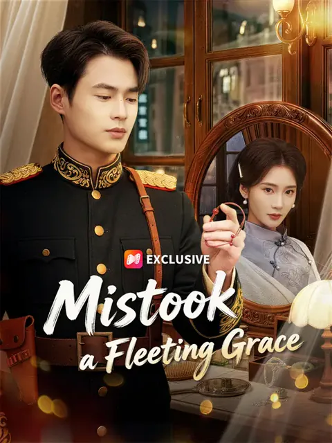 Mistook a Fleeting Grace cover image — watch all 61 episodes free in HD