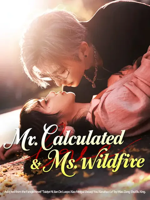 Mr. Calculated & Ms. Wildfire