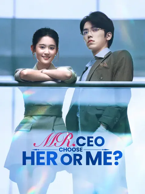 Mr. CEO, Choose: Her or Me? cover image — watch all 63 episodes free in HD