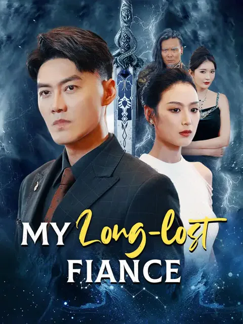 My Long-Lost Fiance cover image — watch all 80 episodes free in HD