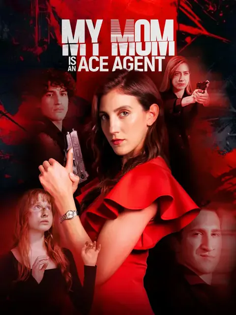 My Mom Is An ACE Agent cover image — watch all 64 episodes free in HD