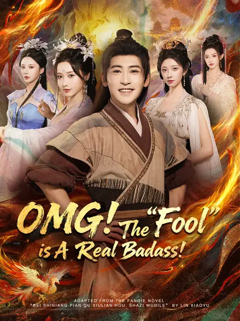 OMG! The "Fool" is A Real Badass! cover image — watch all 70 episodes free in HD