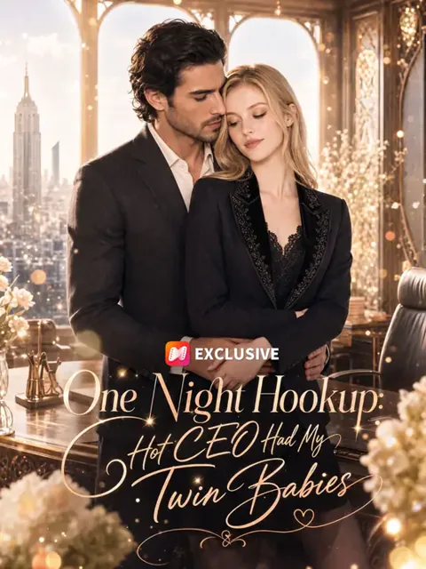 One Night Hookup: Hot CEO Had My Twin Babies cover image — watch all 50 episodes free in HD
