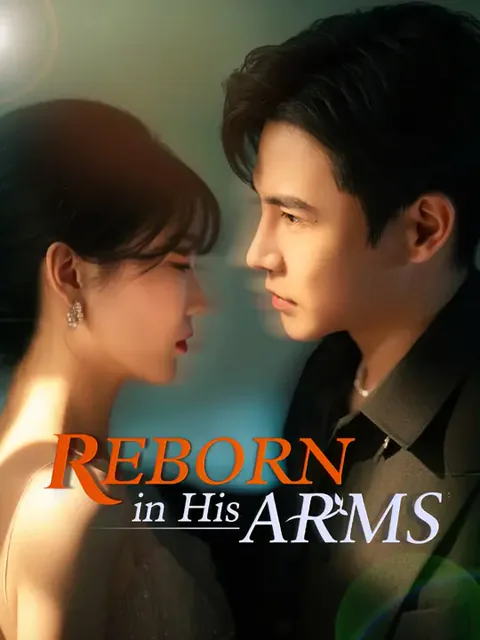 Reborn in His Arms cover image — watch all 55 episodes free in HD