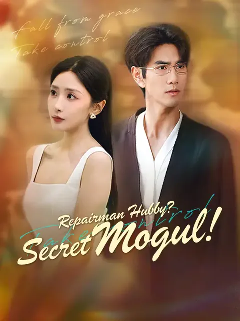 Repairman Hubby? Secret Mogul! cover image — watch all 34 episodes free in HD