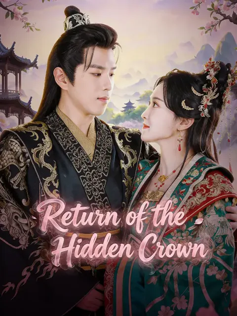 Return of the Hidden Crown cover image — watch all 35 episodes free in HD