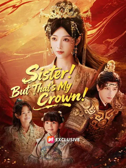 Sister! But That's My Crown! cover image — watch all 63 episodes free in HD