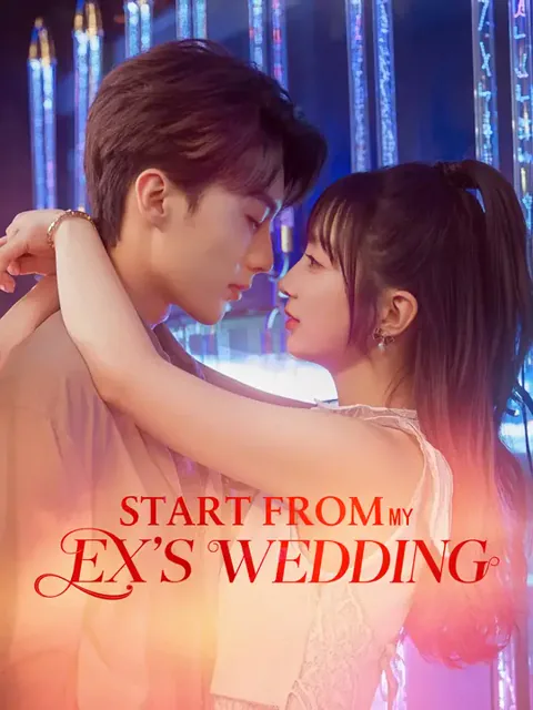 Start From My Ex's Wedding