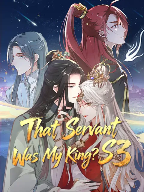 That Servant Was My King? S3 cover image — watch all 50 episodes free in HD