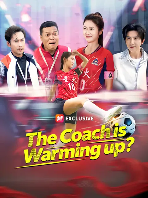 The Coach is Warming up? cover image — watch all 48 episodes free in HD