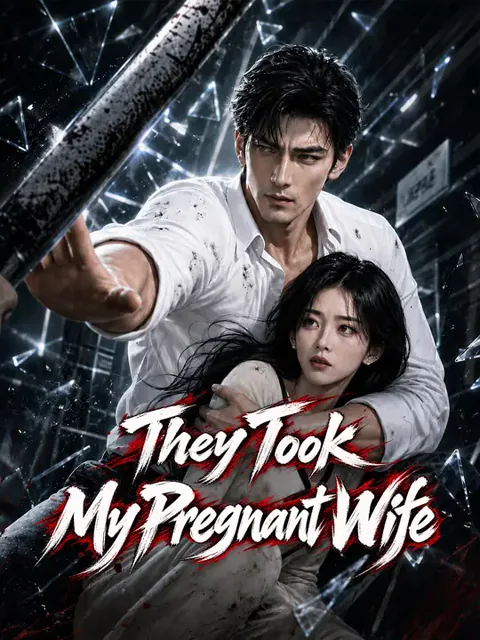 They Took My Pregnant Wife