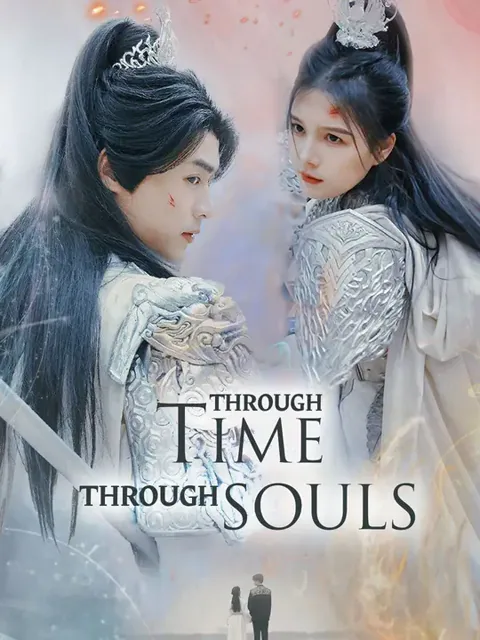Through Time, Through Souls cover image — watch all 73 episodes free in HD
