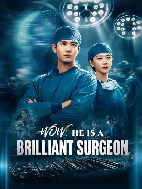 Wow! He Is a Brilliant Surgeon