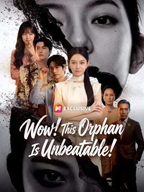 Wow! This Orphan Is Unbeatable! cover image — watch all 55 episodes free in HD
