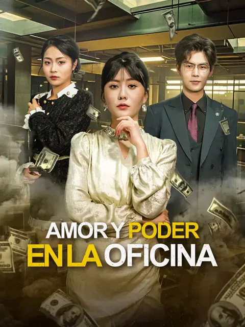 Amor y poder en la oficina portada — ver los 54 episodios gratis en HD