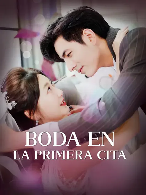 Boda en la primera cita portada — ver los 71 episodios gratis en HD