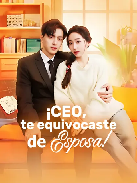 ¡CEO, te equivocaste de esposa!