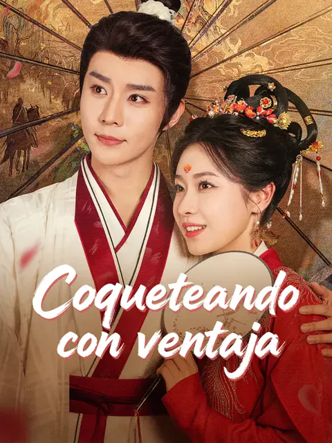 Coqueteando con ventaja portada — ver los 85 episodios gratis en HD