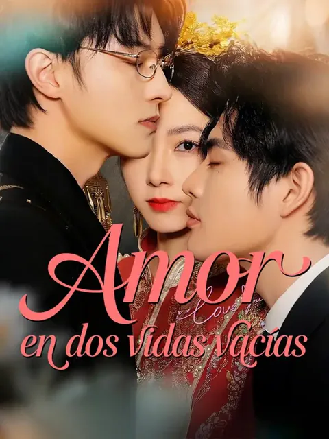 (Doblado) Amor en dos vidas vacías portada — ver los 62 episodios gratis en HD