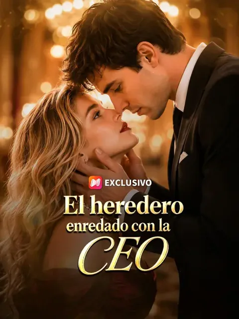 (Doblado) El heredero enredado con la CEO portada — ver los 51 episodios gratis en HD