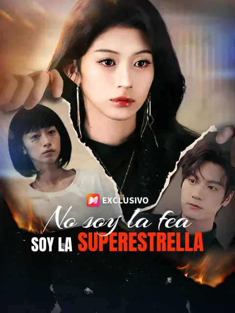 (Doblado) No soy la fea, soy la superestrella
