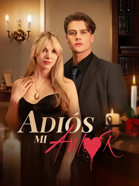 (Doblado)Adiós mi amor portada — ver los 53 episodios gratis en HD