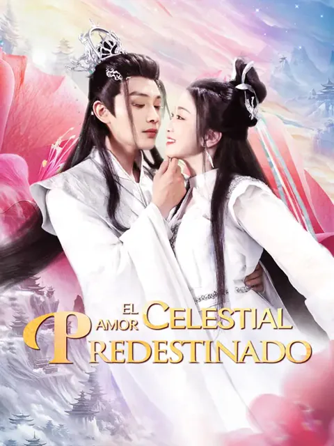 El amor celestial predestinado portada — ver los 59 episodios gratis en HD