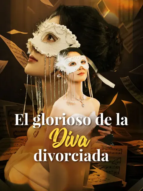 El glorioso de la diva divorciada portada — ver los 64 episodios gratis en HD