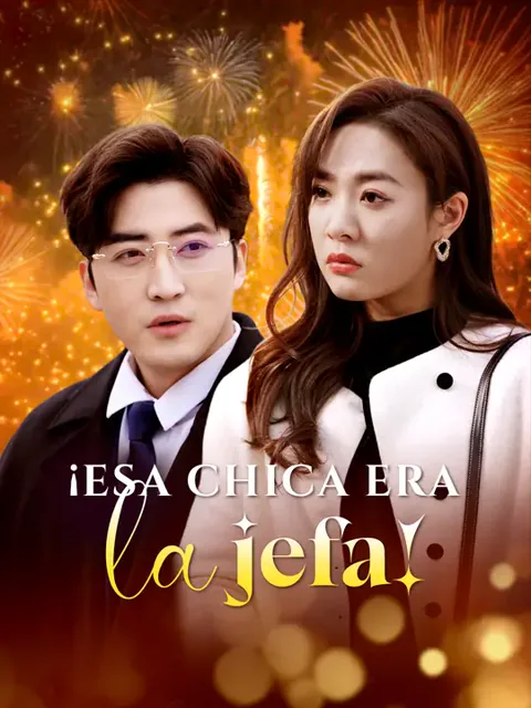 ¡Esa chica era la jefa! portada — ver los 55 episodios gratis en HD