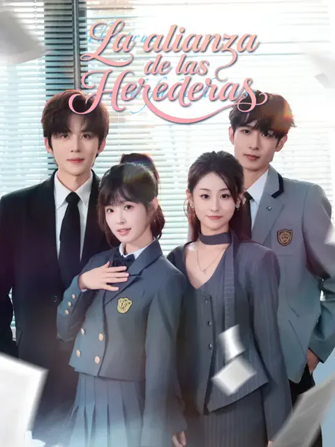 La alianza de las herederas portada — ver los 73 episodios gratis en HD